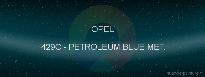Peinture Opel 429C Petroleum Blue Met.