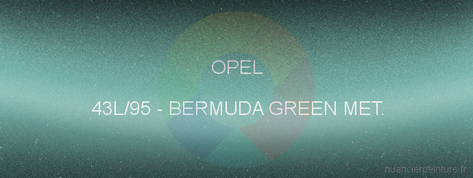 Peinture Opel 43L/95 Bermuda Green Met.