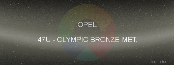 Peinture Opel 47U Olympic Bronze Met.