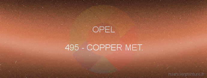 Peinture Opel 495 Copper Met.