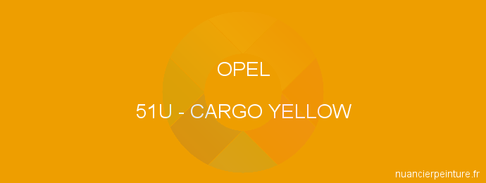 Peinture Opel 51U Cargo Yellow