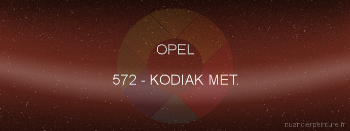 Peinture Opel 572 Kodiak Met.