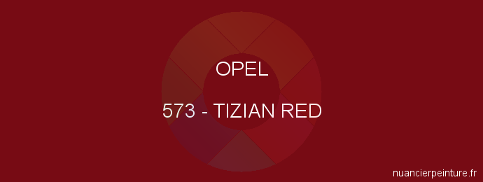 Peinture Opel 573 Tizian Red