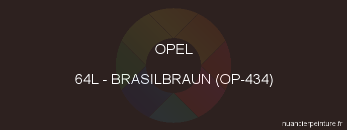 Peinture Opel 64L Brasilbraun (op-434)
