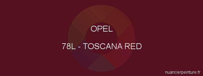 Peinture Opel 78L Toscana Red