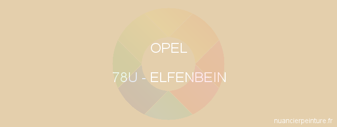 Peinture Opel 78U Elfenbein