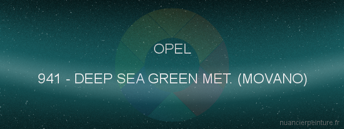 Peinture Opel 941 Deep Sea Green Met. (movano)