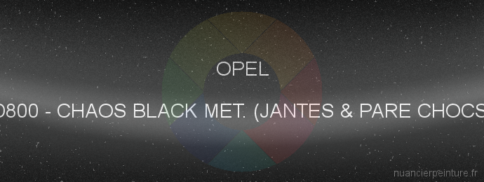 Peinture Opel D800 Chaos Black Met. (jantes & Pare Chocs)