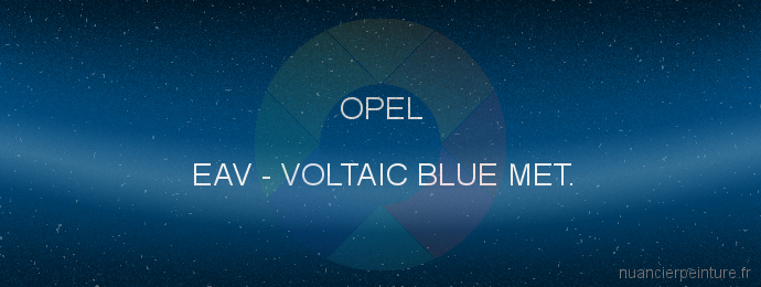 Peinture Opel EAV Voltaic Blue Met.