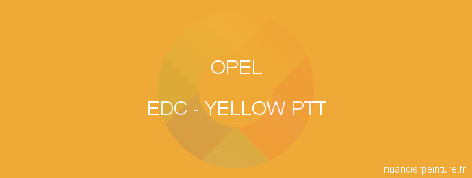Peinture Opel EDC Yellow Ptt