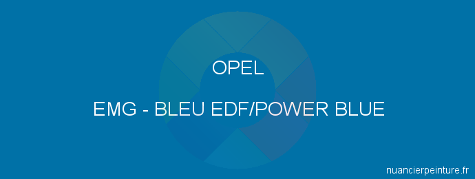 Peinture Opel EMG Bleu Edf/power Blue