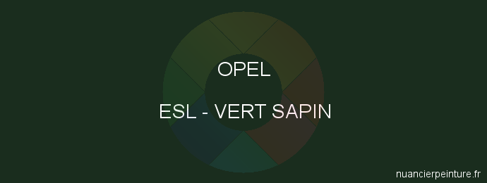 Peinture Opel ESL Vert Sapin