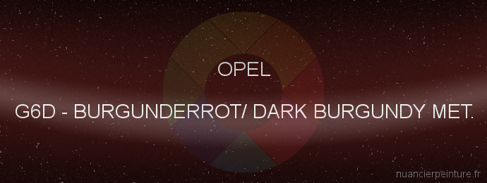 Peinture Opel G6D Burgunderrot/ Dark Burgundy Met.