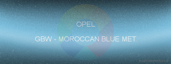 Peinture Opel GBW Moroccan Blue Met.