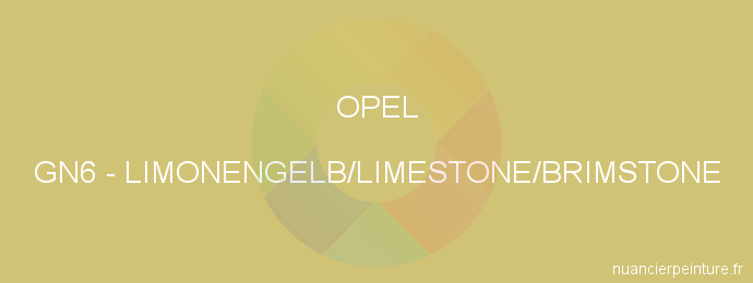 Peinture Opel GN6 Limonengelb/limestone/brimstone