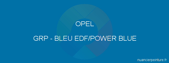 Peinture Opel GRP Bleu Edf/power Blue
