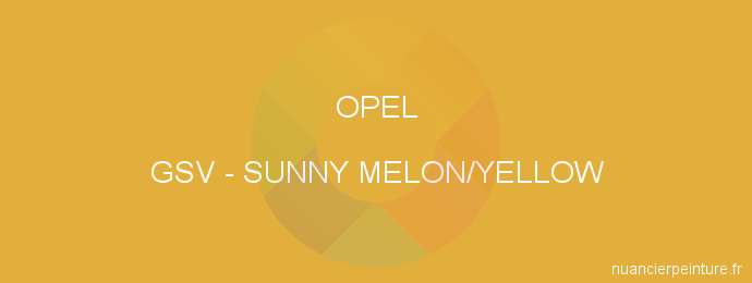 Peinture Opel GSV Sunny Melon/yellow