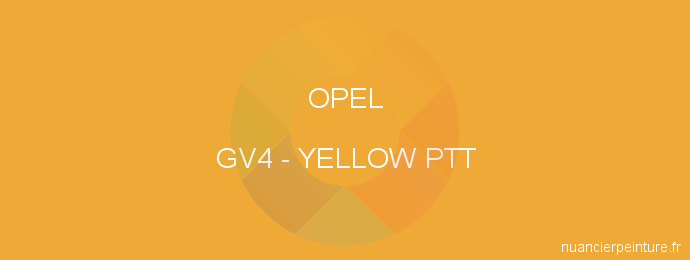 Peinture Opel GV4 Yellow Ptt