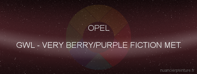 Peinture Opel GWL Very Berry/purple Fiction Met.