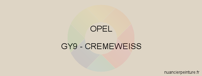 Peinture Opel GY9 Cremeweiss