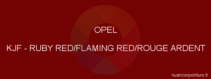 Peinture Opel KJF Ruby Red/flaming Red/rouge Ardent