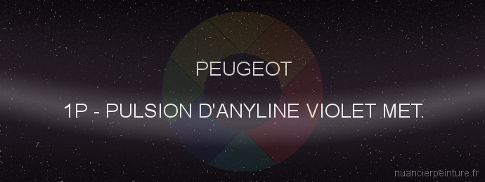 Peinture Peugeot 1P Pulsion D'anyline Violet Met.