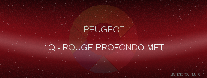 Peinture Peugeot 1Q Rouge Profondo Met.
