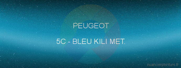 Peinture Peugeot 5C Bleu Kili Met.