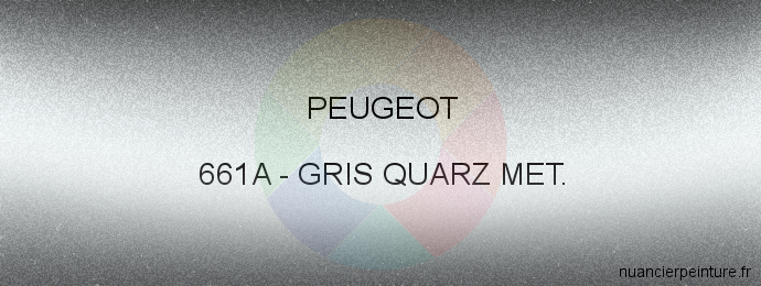 Peinture Peugeot 661A Gris Quarz Met.