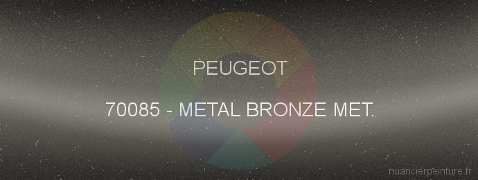 Peinture Peugeot 70085 Metal Bronze Met.