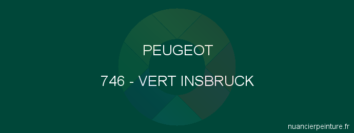 Peinture Peugeot 746 Vert Insbruck