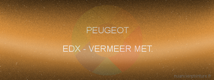 Peinture Peugeot EDX Vermeer Met.