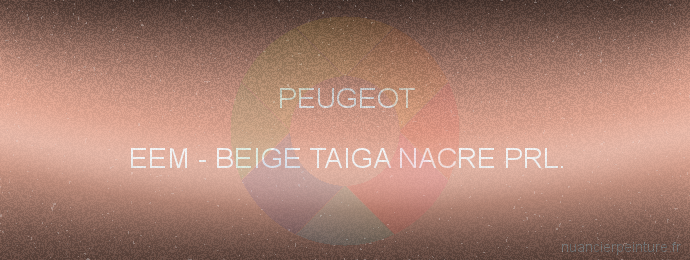 Peinture Peugeot EEM Beige Taiga Nacre Prl.