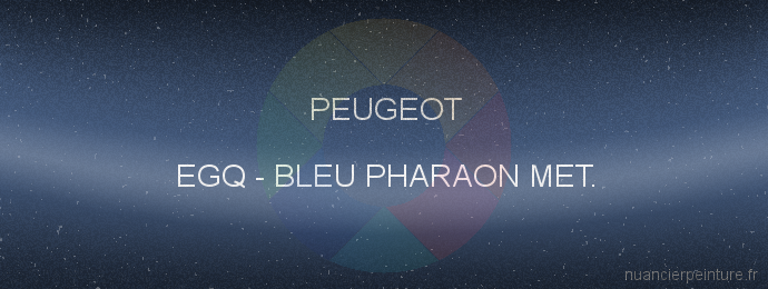 Peinture Peugeot EGQ Bleu Pharaon Met.