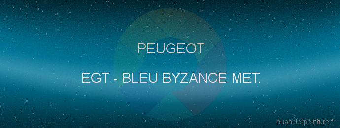 Peinture Peugeot EGT Bleu Byzance Met.