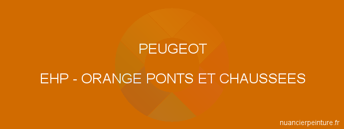Peinture Peugeot EHP Orange Ponts Et Chaussees