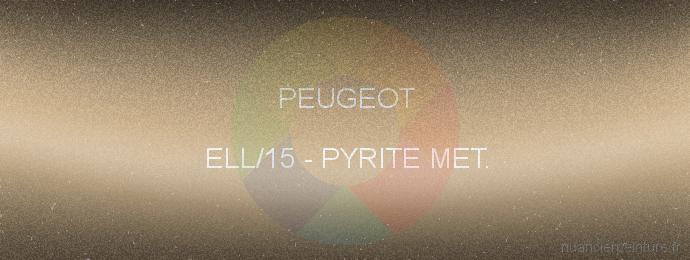 Peinture Peugeot ELL/15 Pyrite Met.