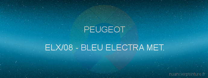 Peinture Peugeot ELX/08 Bleu Electra Met.