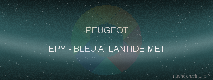 Peinture Peugeot EPY Bleu Atlantide Met.