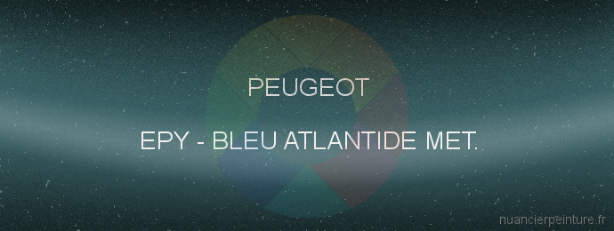 Peinture Peugeot EPY Bleu Atlantide Met.