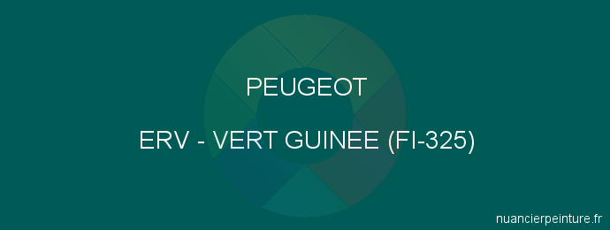 Peinture Peugeot ERV Vert Guinee (fi-325)
