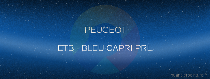 Peinture Peugeot ETB Bleu Capri Prl.