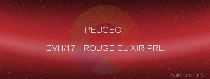 Peinture Peugeot EVH/17 Rouge Elixir Prl.