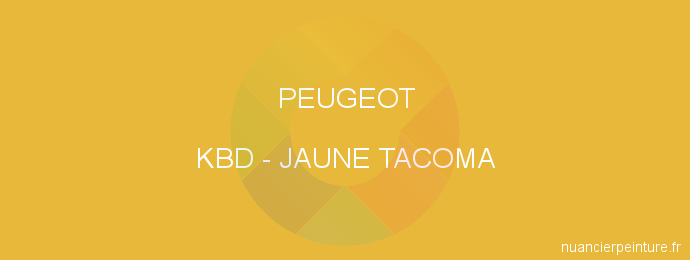 Peinture Peugeot KBD Jaune Tacoma