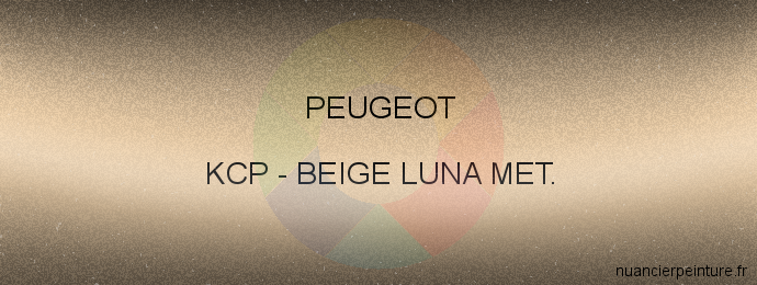 Peinture Peugeot KCP Beige Luna Met.