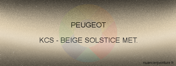 Peinture Peugeot KCS Beige Solstice Met.