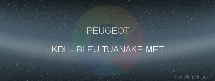 Peinture Peugeot KDL Bleu Tuanake Met.