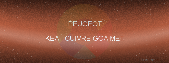 Peinture Peugeot KEA Cuivre Goa Met.