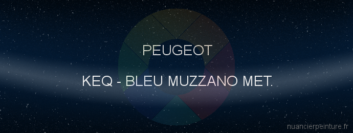 Peinture Peugeot KEQ Bleu Muzzano Met.