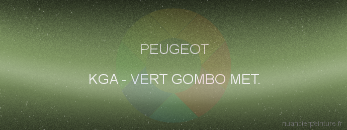 Peinture Peugeot KGA Vert Gombo Met.